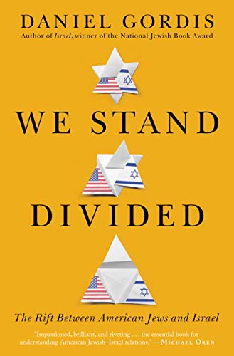 Book We Stand Divided: The Rift Between American Jews and Israel free