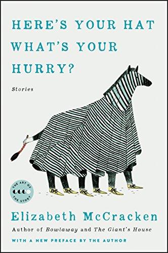 Book Here's Your Hat What's Your Hurry: Stories (Art of the Story) free