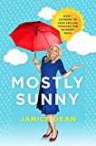 Book Mostly Sunny: How I Learned to Keep Smiling Through the Rainiest Days free