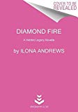 Book Diamond Fire: A Hidden Legacy Novella free