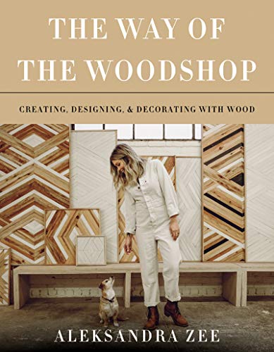 Book The Way of the Woodshop: Creating, Designing & Decorating with Wood free
