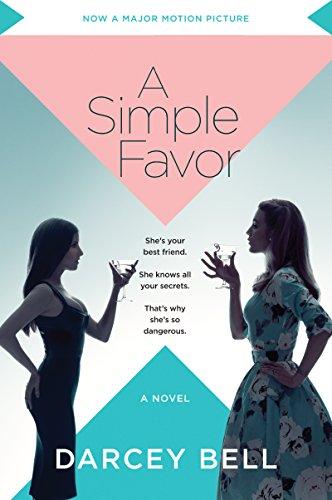Book A Simple Favor [Movie Tie-in]: A Novel free