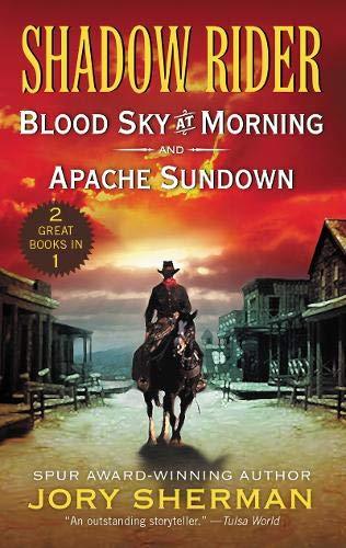 Book Shadow Rider: Blood Sky at Morning and Shadow Rider: Apache Sundown: Two Classic Westerns free