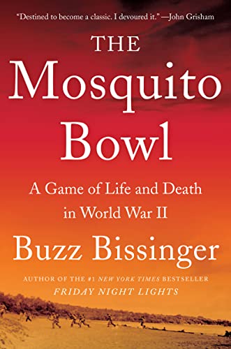 Book The Mosquito Bowl: A Game of Life and Death in World War II free