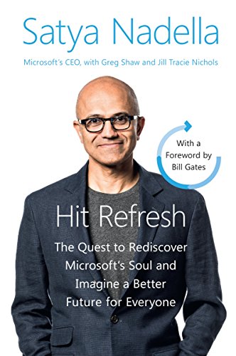 Book Hit Refresh Intl: The Quest to Rediscover Microsoft's Soul and Imagine a Better Future for Everyone free