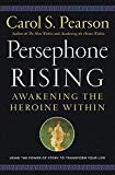 Book Persephone Rising: Awakening the Heroine Within free