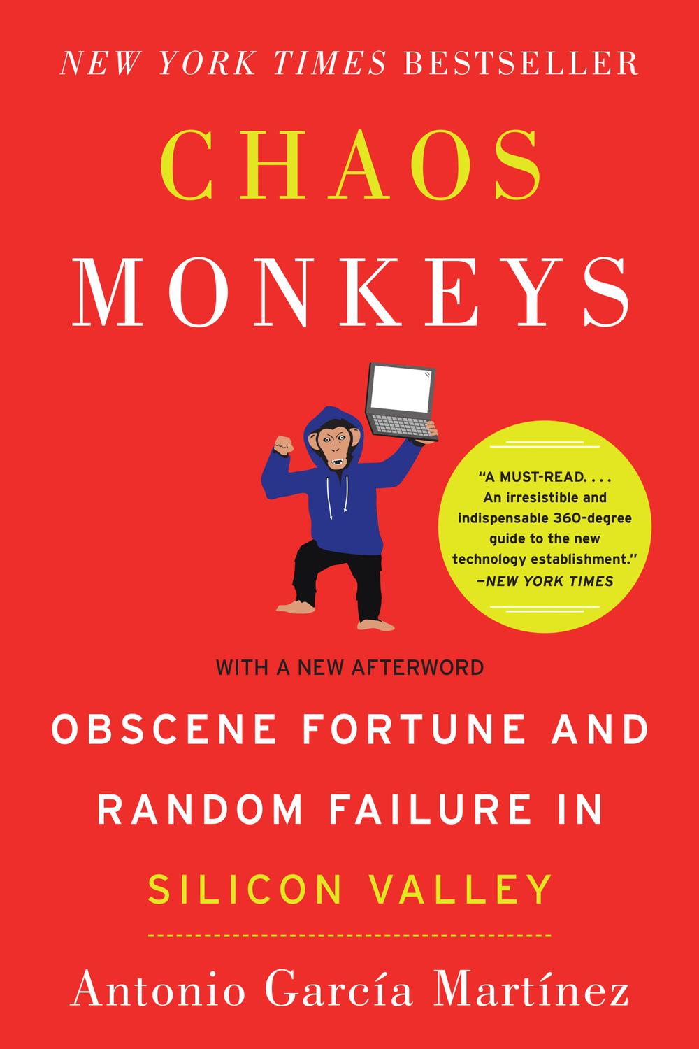 Book Chaos Monkeys: Obscene Fortune and Random Failure in Silicon Valley free