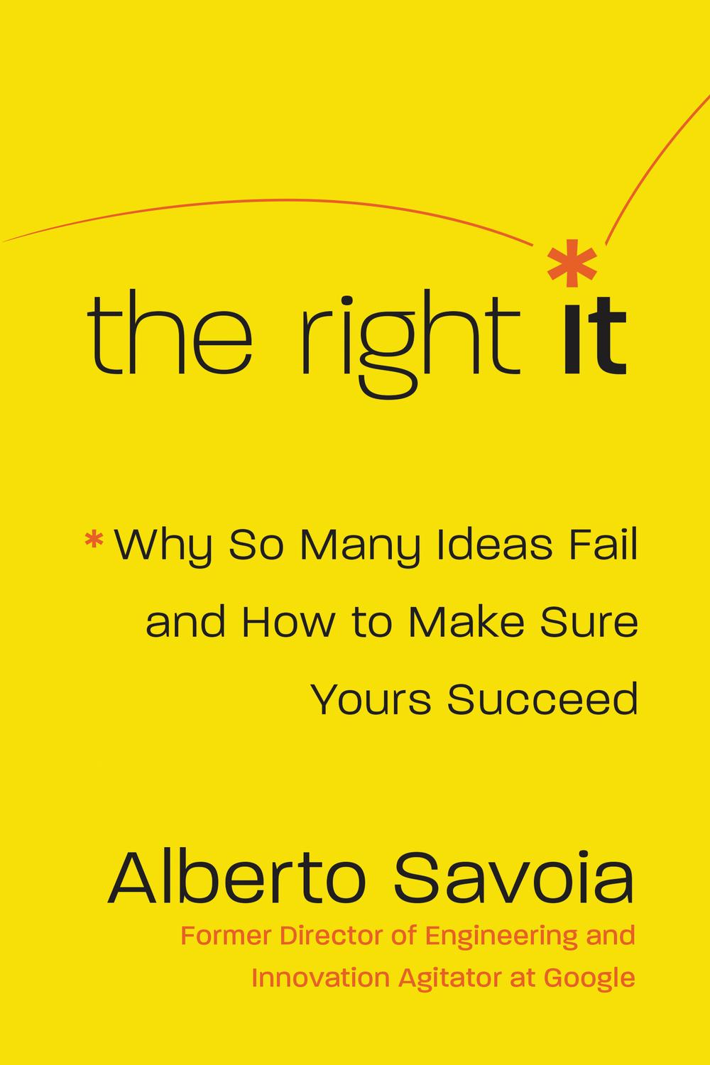 Book The Right It: Why So Many Ideas Fail and How to Make Sure Yours Succeed free