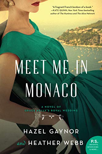 Book Meet Me in Monaco: A Novel of Grace Kelly's Royal Wedding free