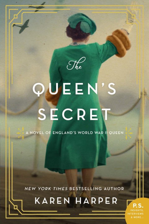 Book The Queen's Secret: A Novel of England's World War II Queen free