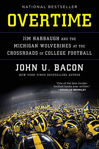 Book Overtime: Jim Harbaugh and the Michigan Wolverines at the Crossroads of College Football free