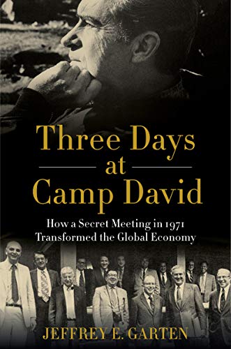 Book Three Days at Camp David: How a Secret Meeting in 1971 Transformed the Global Economy free