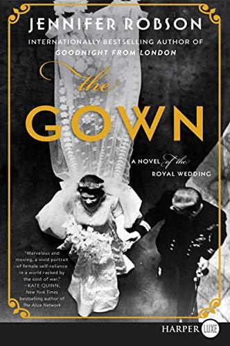 Book The Gown: A Novel of the Royal Wedding free