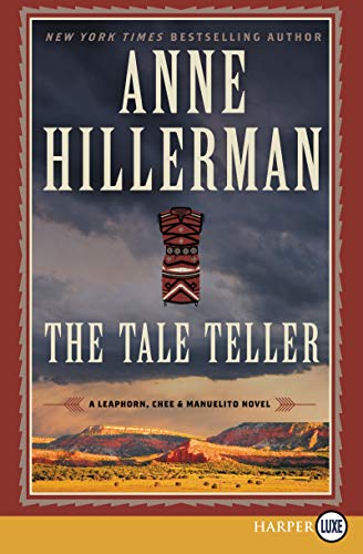 Book The Tale Teller: A Leaphorn, Chee & Manuelito Novel (A Leaphorn, Chee & Manuelito Novel, 5) free