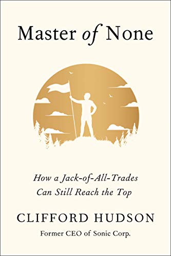 Book Master of None: How a Jack-of-All-Trades Can Still Reach the Top free