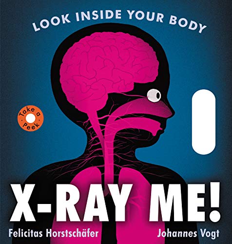Book X-Ray Me!: Look Inside Your Body free