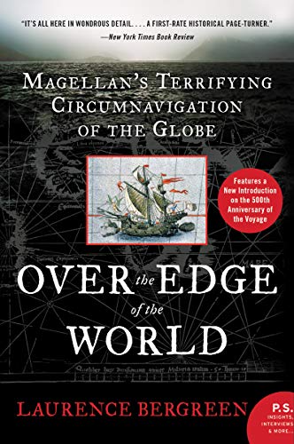 Book Over the Edge of the World Updated Edition: Magellan's Terrifying Circumnavigation of the Globe free