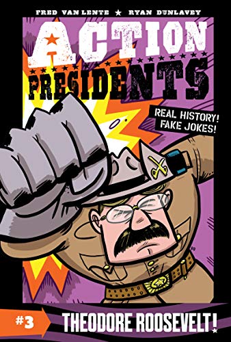 Book Action Presidents #3: Theodore Roosevelt! free