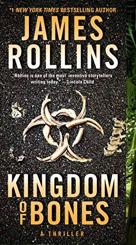 Book Kingdom of Bones: A Thriller (Sigma Force Novels, 22) free