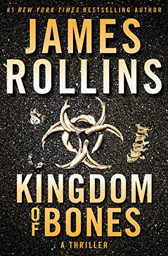Book Kingdom of Bones: A Thriller (Sigma Force Novels Book 16) free