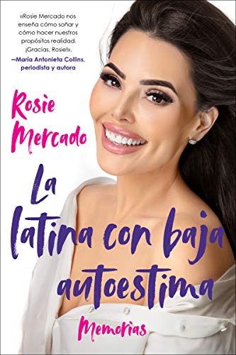 Book The Girl with the Self-Esteem Issues \La latina con baja auto (Spanish edition): Memorias free
