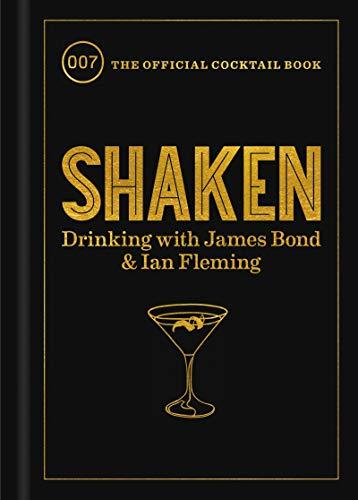 Book Shaken: Drinking with James Bond and Ian Fleming, the Official Cocktail Book free