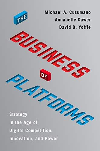 Book The Business of Platforms: Strategy in the Age of Digital Competition, Innovation, and Power free