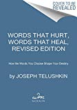 Book Words That Hurt, Words That Heal, Revised Edition: How the Words You Choose Shape Your Destiny free