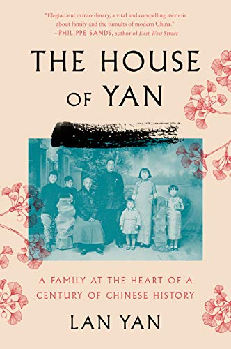 Book The House of Yan: A Family at the Heart of a Century in Chinese History free