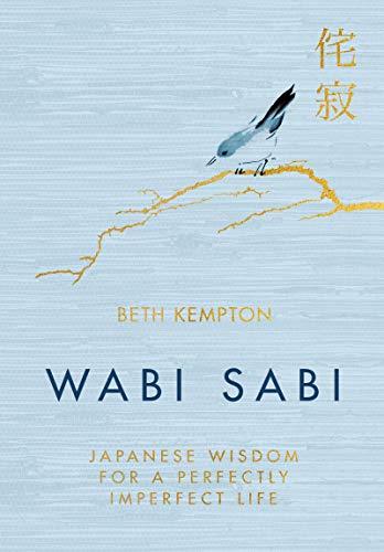 Book Wabi Sabi: Japanese Wisdom for a Perfectly Imperfect Life free