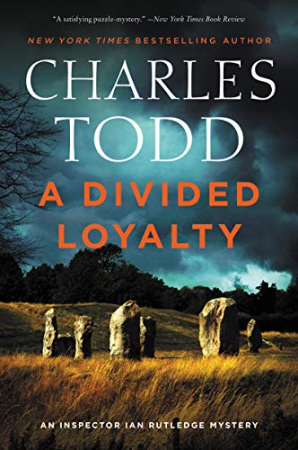Book A Divided Loyalty: A Novel (Inspector Ian Rutledge Mysteries, 22) free