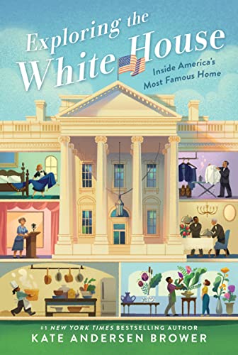 Book Exploring the White House: Inside America's Most Famous Home free