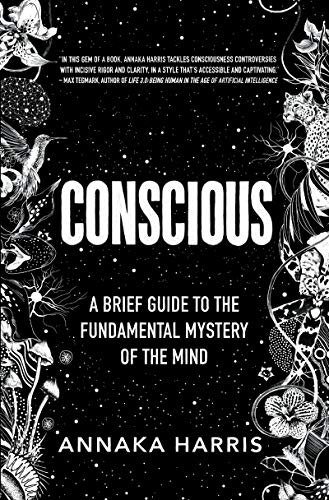 Book Conscious: A Brief Guide to the Fundamental Mystery of the Mind free