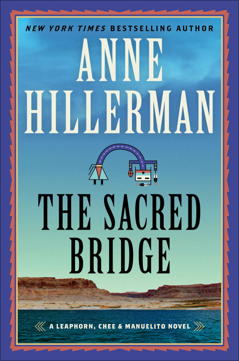 Book The Sacred Bridge: A Novel (A Leaphorn, Chee & Manuelito Novel Book 7) free