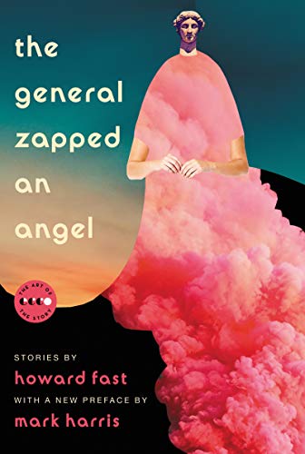 Book The General Zapped an Angel: Stories (Art of the Story) free