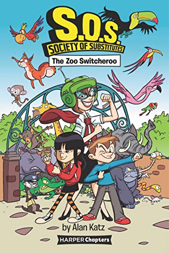 Book S.O.S.: Society of Substitutes #2: The Zoo Switcheroo (HarperChapters) free