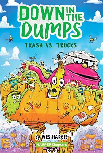 Book Down in the Dumps #2: Trash vs. Trucks (HarperChapters) free