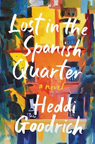 Book Lost in the Spanish Quarter: A Novel free