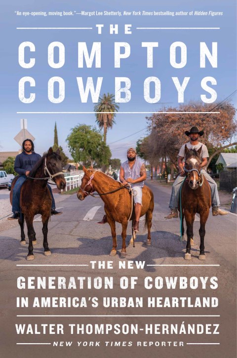 Book The Compton Cowboys: The New Generation of Cowboys in America's Urban Heartland free