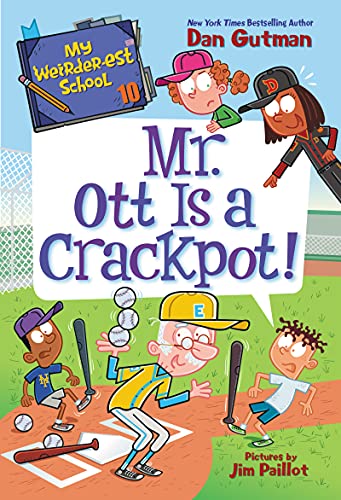 Book My Weirder-est School #10: Mr. Ott Is a Crackpot! free