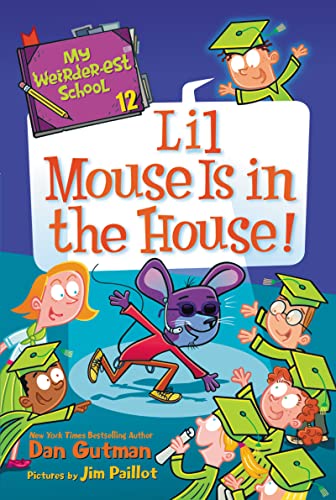 Book My Weirder-est School #12: Lil Mouse Is in the House! free