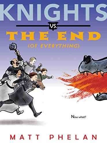 Book Knights vs. the End (of Everything) free