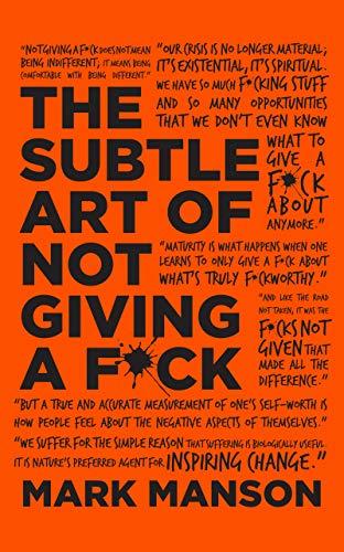 Book The Subtle Art of Not Giving A F*ck. Gift Edition: A Counterintuitive Approach to Living a Good Life free