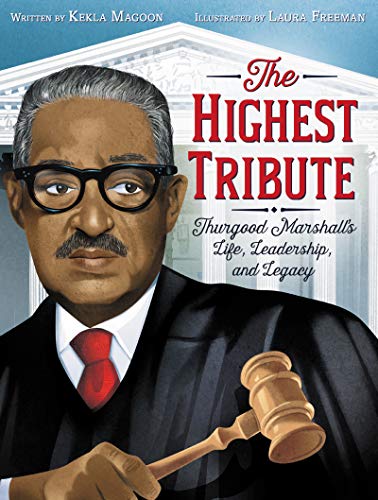 Book The Highest Tribute: Thurgood Marshall’s Life, Leadership, and Legacy free
