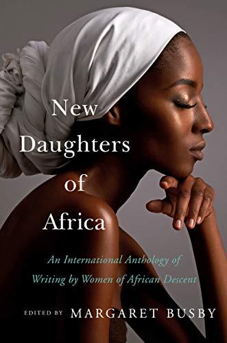 Book New Daughters of Africa: An International Anthology of Writing by Women of African Descent free