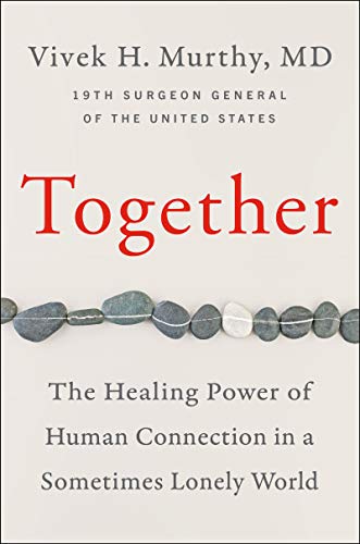 Book Together: The Healing Power of Human Connection in a Sometimes Lonely World free