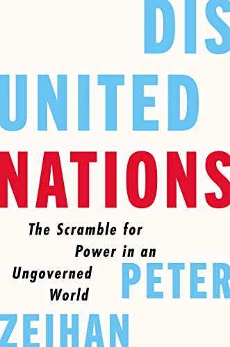 Book Disunited Nations: The Scramble for Power in an Ungoverned World free