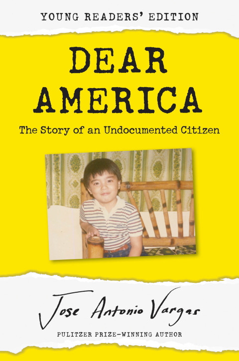 Book Dear America: Young Readers' Edition: The Story of an Undocumented Citizen free