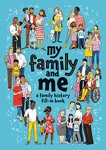 Book My Family and Me: A Family History Fill-In Book free