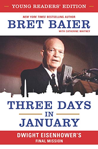 Book Three Days in January: Young Readers’ Edition: Dwight Eisenhower's Final Mission free